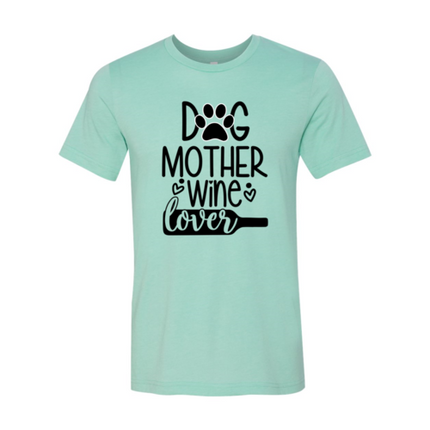 DT0608 Dog Mother Wine Lover