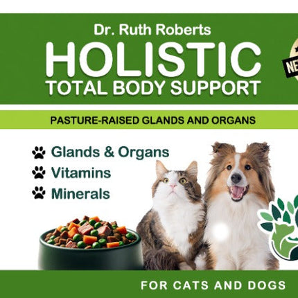 Holistic Total Body Support — Daily Multivitamin & Pasture-Raised Glandular Blend for Dogs & Cats